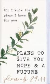 0656200967720 For I Know The Plans I Have For You Plans To Give You Hope And A Future Jou