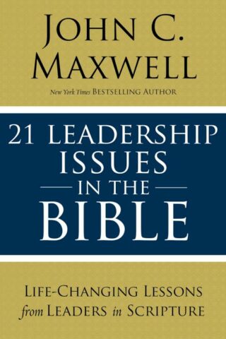 9780310086246 21 Leadership Issues In The Bible