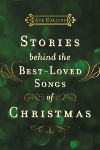 9780310115908 Stories Behind The Best Loved Songs Of Christmas