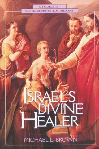 9780310200291 Israels Divine Healer