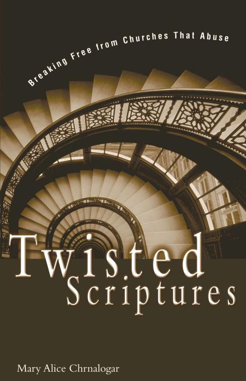9780310234081 Twisted Scriptures : Breaking Free From Churches That Abuse