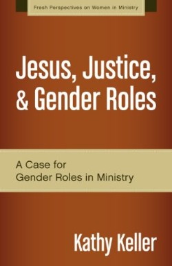 9780310519287 Jesus Justice And Gender Roles