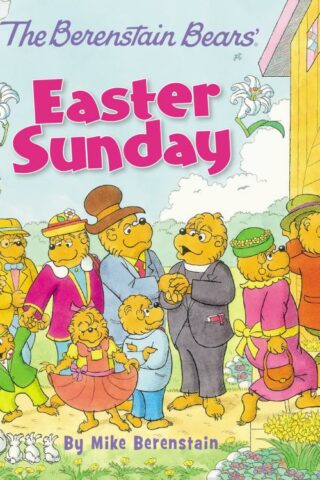 9780310749028 Berenstain Bears Easter Sunday