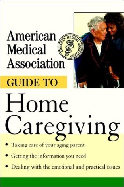 9780471414094 American Medical Association Guide To Home Caregiving