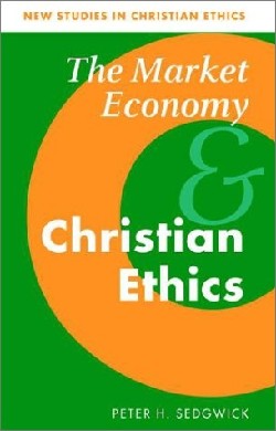 9780521470483 Market Economy And Christian Ethics