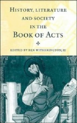 9780521495202 History Literature And Society In The Book Of Acts