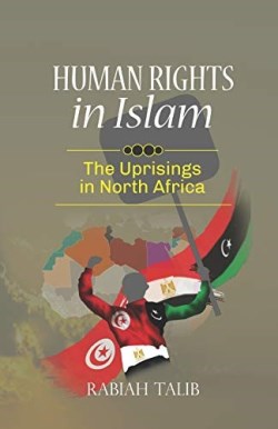 9780620826174 Human Rights In Islam The Uprisings In North Africa