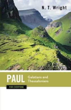 9780664227852 Paul For Everyone Galatians And Thessalonians (Reprinted)