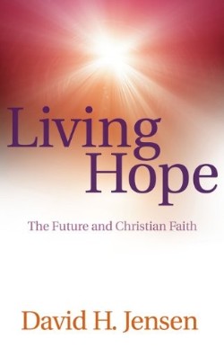 9780664233143 Living Hope : The Future And Christian Faith
