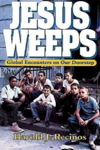 9780687031856 Jesus Weeps : Global Encounters On Our Doorstep