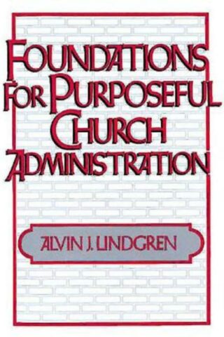 9780687133390 Foundations For Purposeful Church Administration