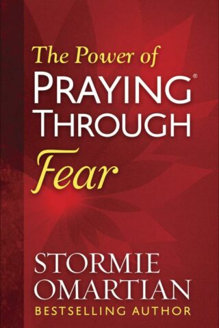 9780736965958 Power Of Praying Through Fear