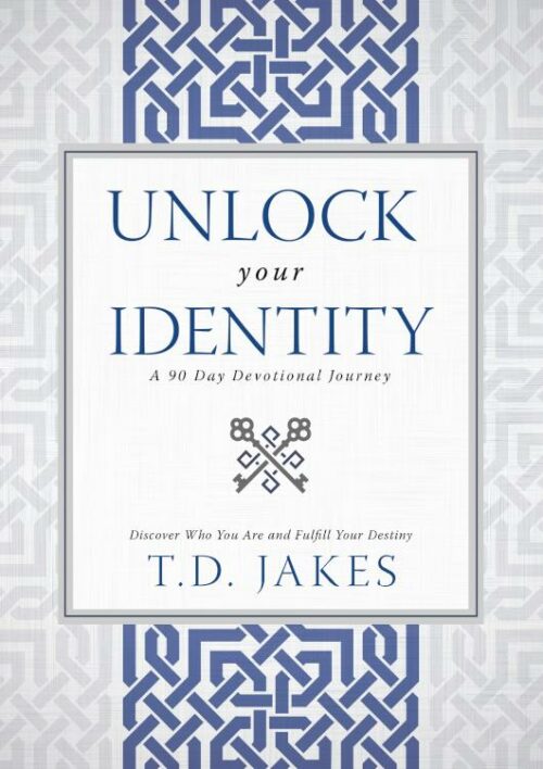 9780768414981 Unlock Your Identity A 90 Day Devotional