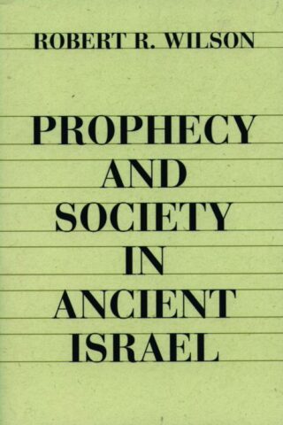 9780800618148 Prophecy And Society In Ancient Israel