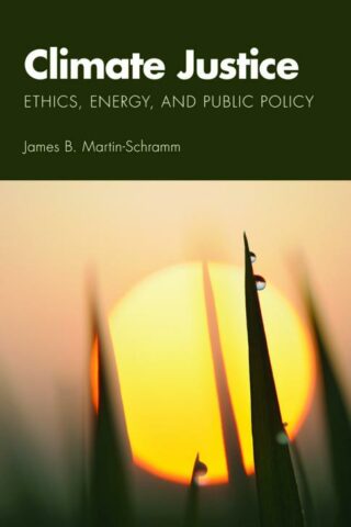 9780800663629 Climate Justice : Ethics Energy And Public Policy