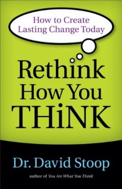 9780800722555 Rethink How You Think (Reprinted)