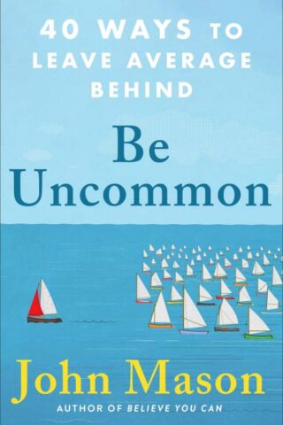 9780800738921 Be Uncommon : 40 Ways To Leave Average Behind