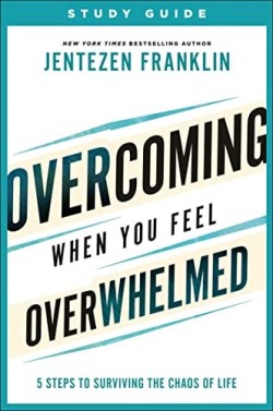 9780800799878 Overcoming When You Feel Overwhelmed Study Guide (Student/Study Guide)