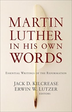 9780801019326 Martin Luther In His Own Words (Reprinted)