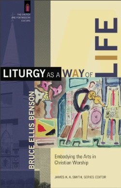 9780801031359 Liturgy As A Way Of Life