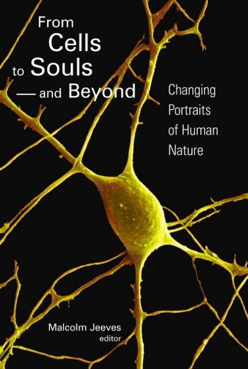 9780802809858 From Cells To Souls And Beyond Print On Demand Title