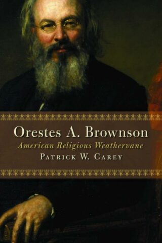 9780802843005 Orestes A Brownson A Print On Demand Title