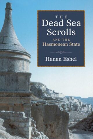 9780802862853 Dead Sea Scrolls And The Hasmonean State