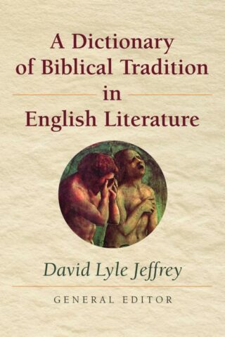 9780802864550 Dictionary Of Biblical Tradition In English Literature