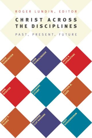 9780802869470 Christ Across The Disciplines