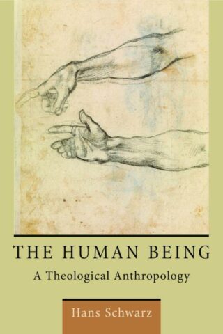 9780802870889 Human Being : A Theological Anthropology