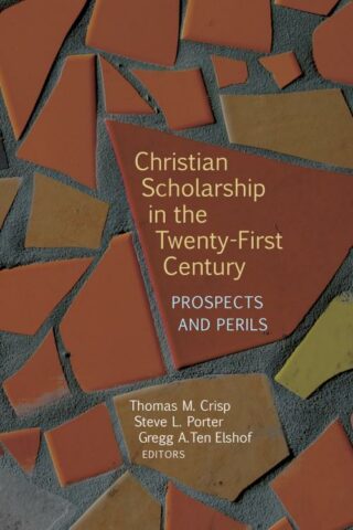 9780802871442 Christian Scholarship In The 21st Century