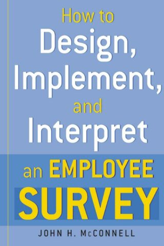 9780814473382 How To Design Implement And Interpret And Employee Survey