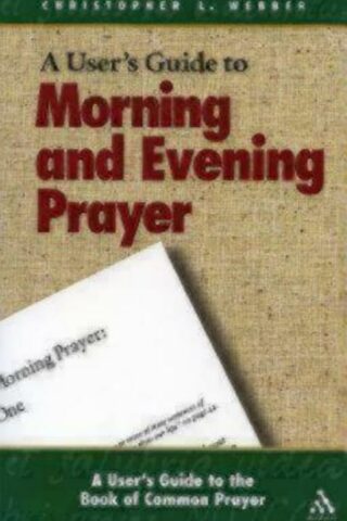 9780819221971 Users Guide To Morning And Evening Prayer