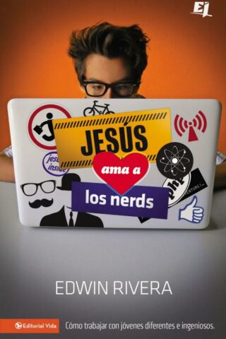 9780829764567 Jesus Ama A Los Nerds - (Spanish)