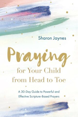 9780830785902 Praying For Your Child From Head To Toe