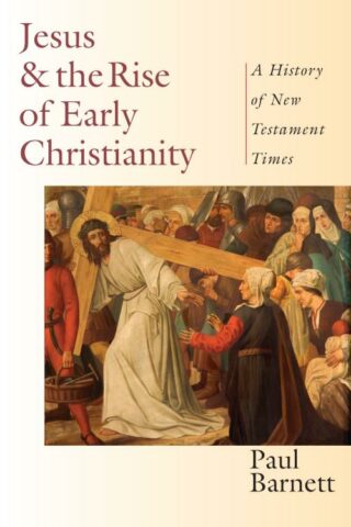 9780830826995 Jesus And The Rise Of Early Christianity