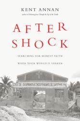 9780830836178 After Shock : Searching For Honest Faith When Your World Is Shaken