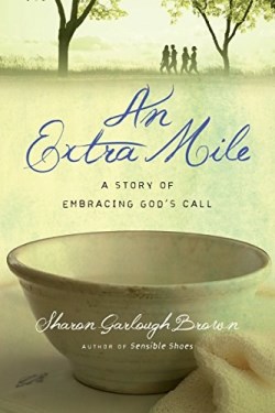 9780830843329 Extra Mile : A Story Of Embracing God's Call