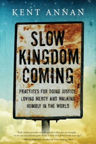 9780830844555 Slow Kingdom Coming