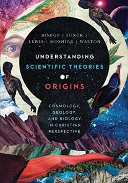 9780830852918 Understanding Scientific Theories Of Origins