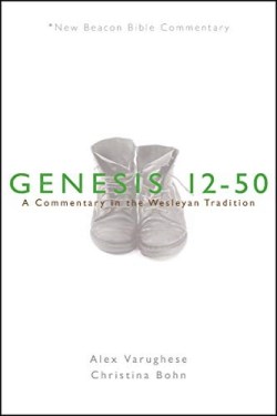 9780834137837 Genesis 12-50 : A Commentary In The Wesleyan Tradition