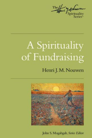 9780835810449 Spirituality Of Fundraising