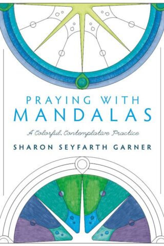 9780835816342 Praying With Mandalas