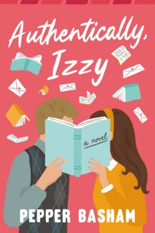 9780840714985 Authentically Izzy : A Novel