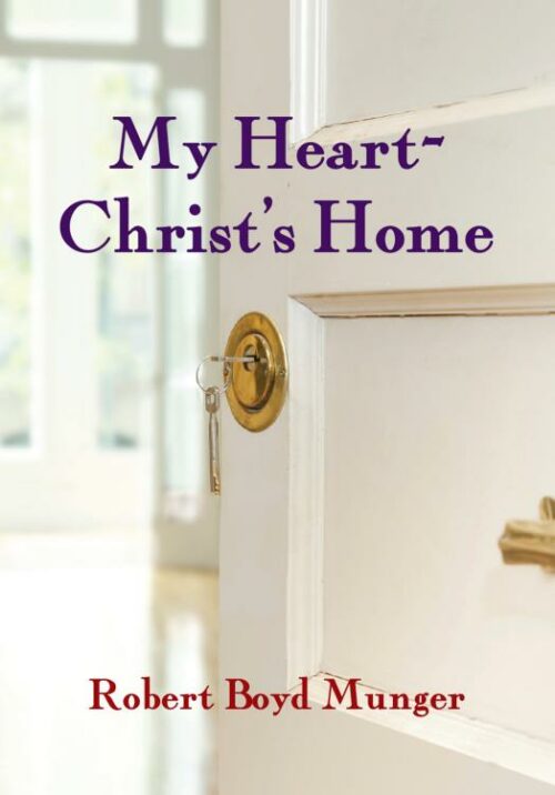 9780877840756 My Heart Christs Home (Revised)