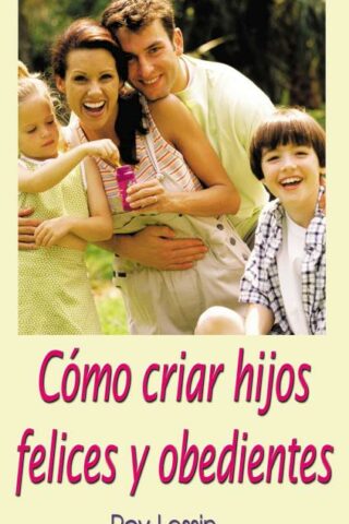 9780881130379 Como Criar Hijos Felices Y Obe - (Spanish)