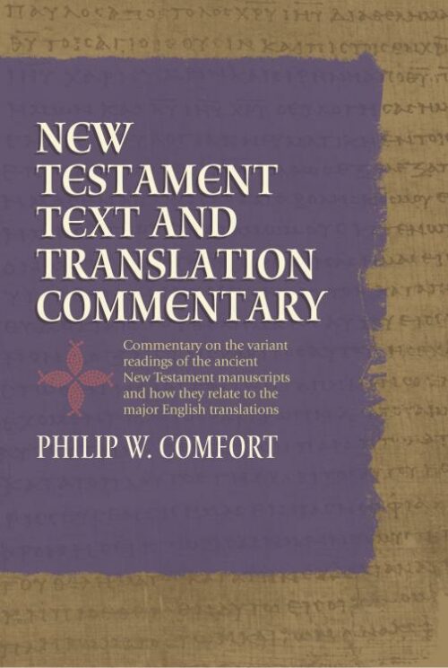 9781414310343 New Testament Text And Translation Commentary