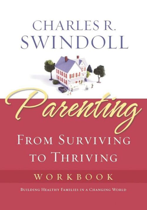 9781418514129 Parenting Workbook : From Surviving To Thriving (Workbook)