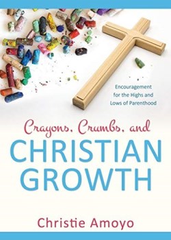 9781486617142 Crayons Crumbs And Christian Growth