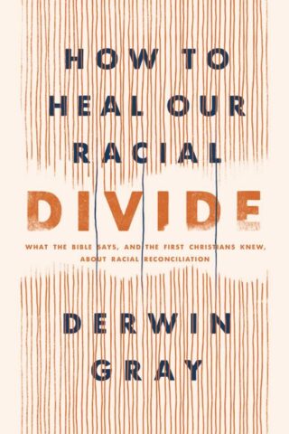 9781496458803 How To Heal Our Racial Divide